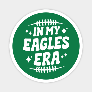 in my eagles era Magnet